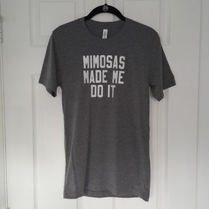 Mimosas made me do it Graphic Tee